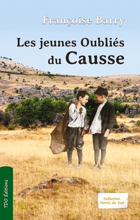 Collection Terres du Sud - Les jeunes oubliés du Causse