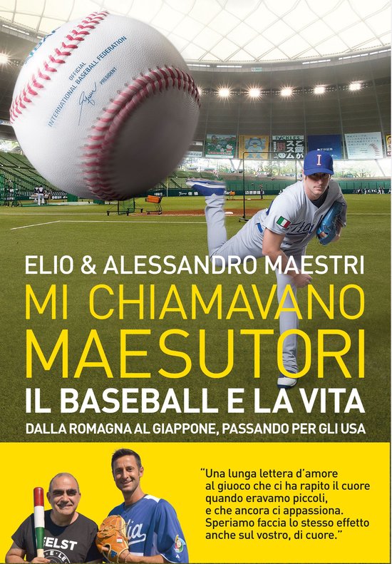 Mi chiamavano Maesutori. Il baseball e la vita, dalla Romagn ... - cover