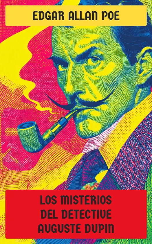Los misterios del detective Auguste Dupin - cover