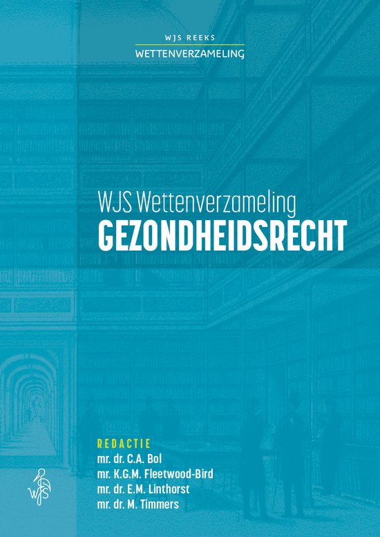 WJS Wettenverzameling - Wettenbundel gezondheidsrecht - cover