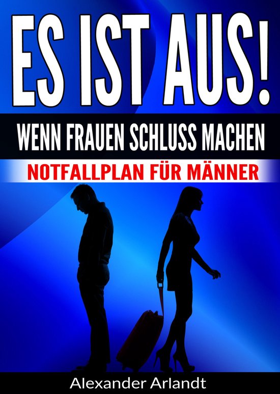ES IST AUS! Wenn Frauen Schluss machen - cover