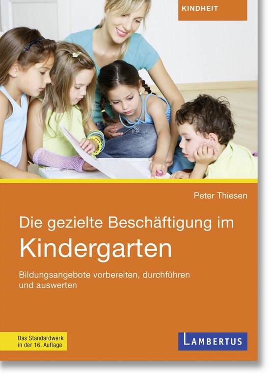 Die gezielte Beschäftigung im Kindergarten - cover