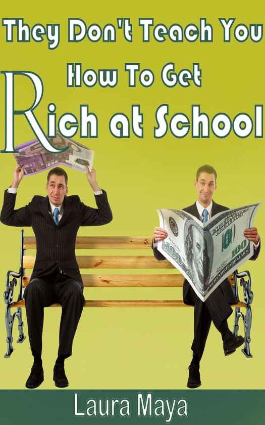 They Don’t Teach You How to Get Rich at School - cover