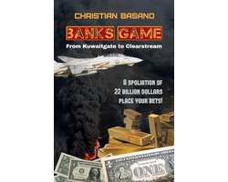 Banks Game: from Kuwaitgate to Clearstream