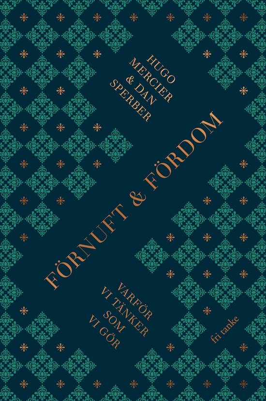 Förnuft och fördom : Varför vi tänker som vi gör - cover