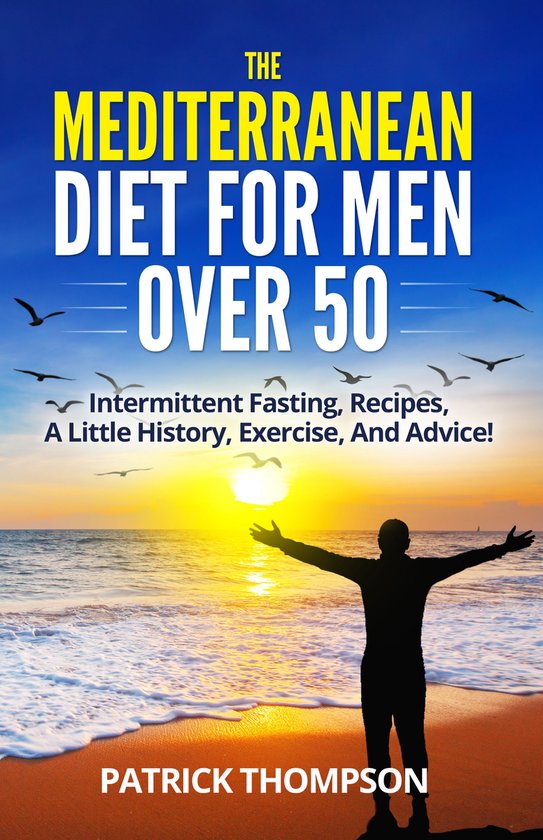 The Mediterranean Diet For Men Over 50 - cover