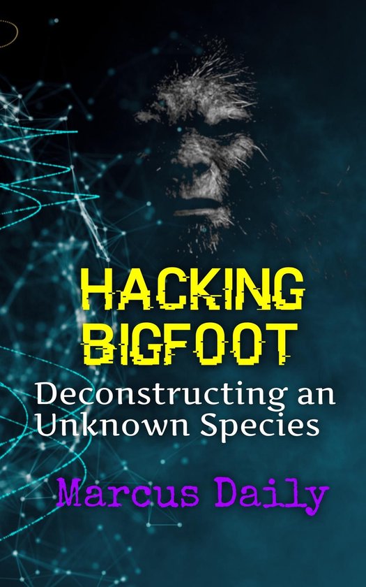 Hacking Bigfoot - cover