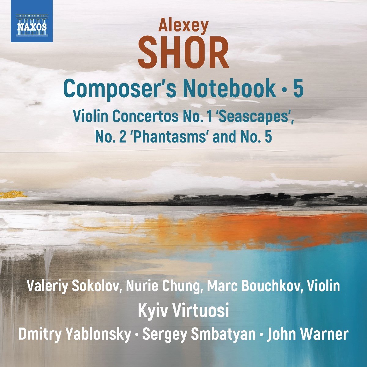 Valeriy Sokolov, Nurie Chung, Marc Bouchkov, Kyiv Virtuosi Orchestra, Dmitry Yablonsky, Sergey Smbatyan, John Warner - Shor: Composer's Notebook, Vol. 5 (CD)