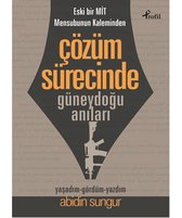 Çözüm Sürecinde  Güneydoğu Anıları