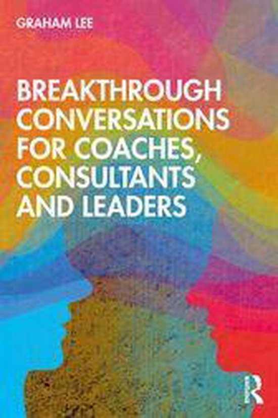 Breakthrough Conversations for Coaches, Consultants and Lead ... - cover