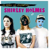 Shirley Holmes - Die Krone Der Erschopfung (CD)