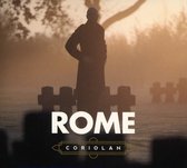 Rome - Coriolan (CD)
