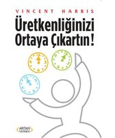 Üretkenliğinizi Ortaya Çıkartın!