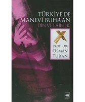 Türkiye'de Manevi Buhran Din ve Laiklik