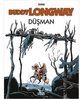 Buddy Longway   Düşman