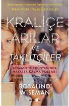 Kraliçe Arılar ve Taklitçiler