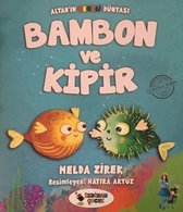 Bambon ve Kipir Altan'ın Renkli Dünyası