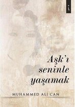 Aşk'ı Seninle Yaşamak