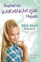 Sophie'nin Karmakarışık Hayatı 2   Kötü Kalpli Büyücü