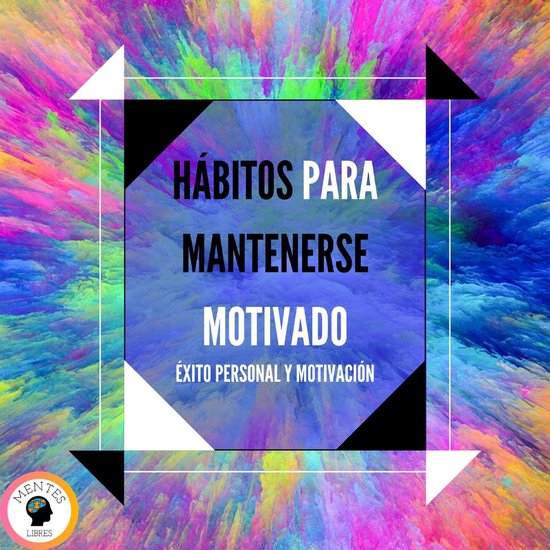 Hábitos Para Mantenerse Motivado - cover