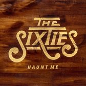 The Sixties - Haunt Me (CD)