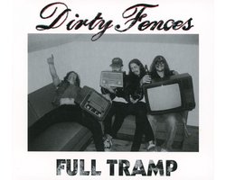 Dirty Fences - Full Tramp (CD)