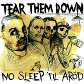 Tear Them Down - No Sleep Til Arod (CD)