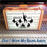 Kelly's Lot - Don't Give My Blues Away (CD)