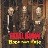 Fatal Blow - Hope Not Hate (CD)