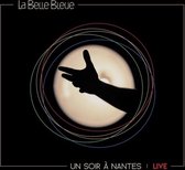 La Belle Bleue - Un Soir A Nantes (CD)