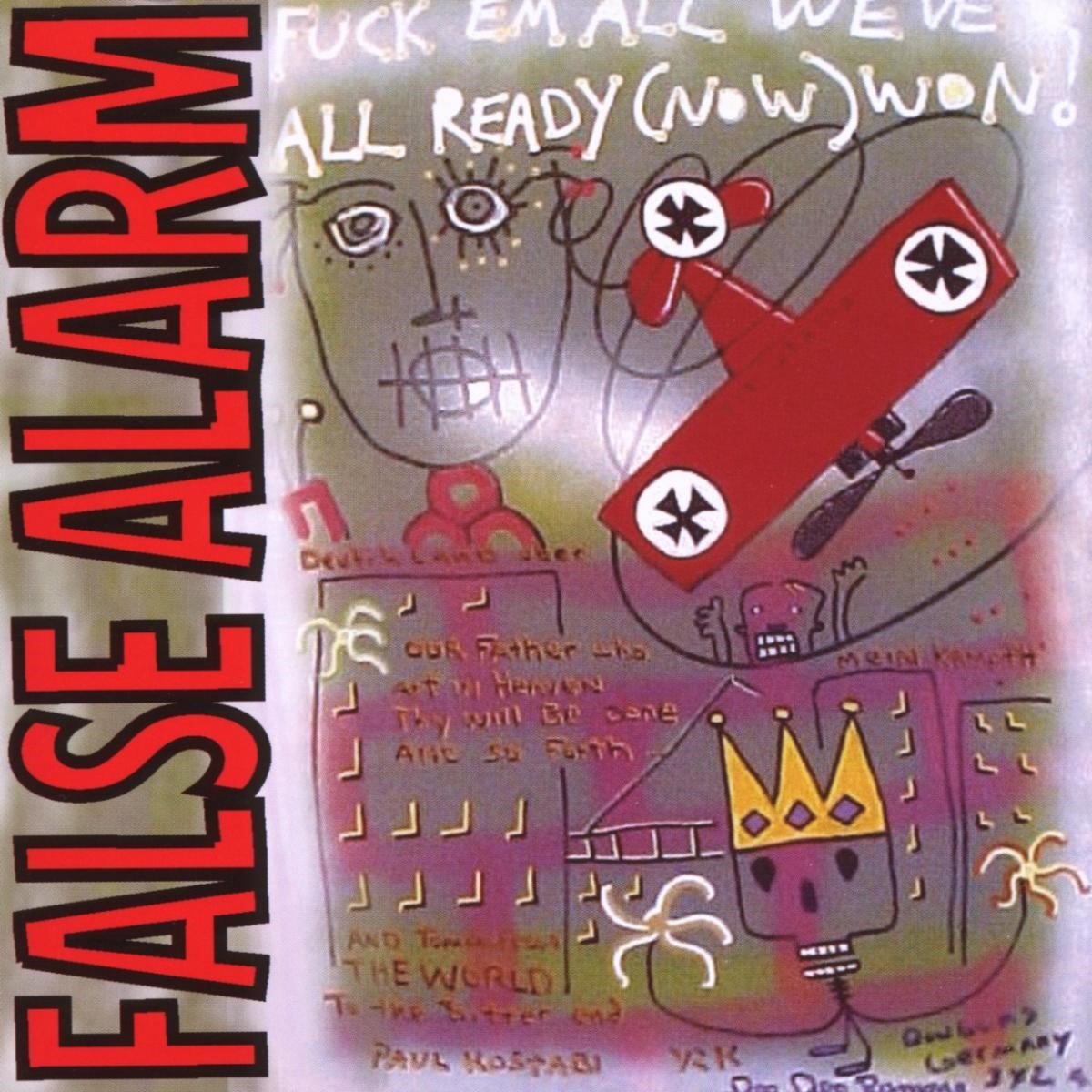 False Alarm - Fuck 'Em All We've All Ready (Now) Won! (CD)