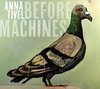 Anna Tivel - Before Machines (CD)