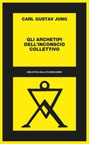 Gli archetipi dell'inconscio collettivo