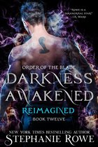 Order of the Blade 12 - Darkness Awakened: Reimagined (Order of the Blade)