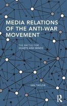 Media Relations of the Anti-war Movement