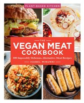 Plant-Based Kitchen - The Vegan Meat Cookbook