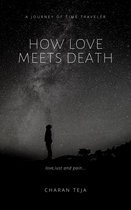 How Love Meets Death