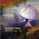 Tangerine Dream - Chandra - I The Phantom Ferry (CD)