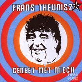 Frans Theunisz - Geneet Met Mich (CD)