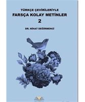 Türkçe Çevirileriyle Farsça Kolay Metinler 2