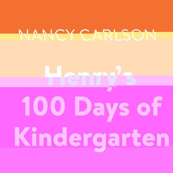 Henry's 100 Days of Kindergarten - cover