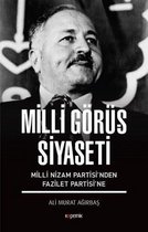 Milli Görüş Siyaseti Milli Nizam Partisi'nden Fazilet