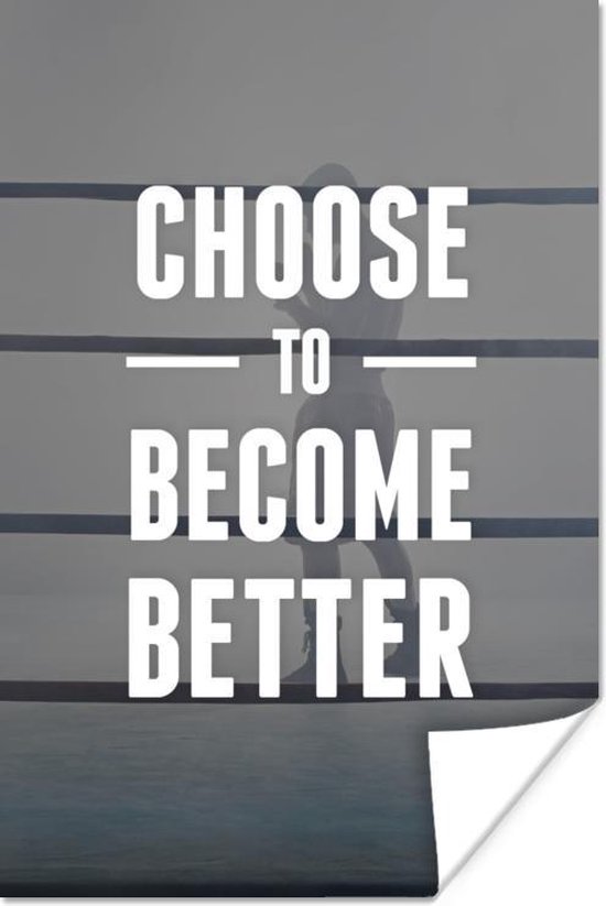 Poster 'Choose to become better' - Quotes - Sport - Spreuken - 120x180 cm XXL