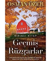 Geçmiş Rüzgarlar   Birinci Kitap