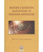 Kur'an ı Kerim'in Faziletleri ve Okunma Kaideleri