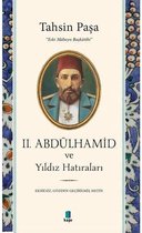 2.Abdülhamid ve Yıldız Hatıraları