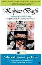 Kalpten Bağlı Bağlanma Temelli Ebeveynlik Eşliğinde