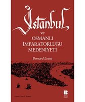 Lewis, B: Istanbul ve Osmanli Imparatorlugu Medeniyeti
