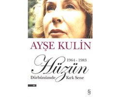 Hüzün Dürbünümde Kırk Sene
