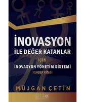 İnovasyon ile Değer Katanlar için İnovasyon Yönetim Sistemi